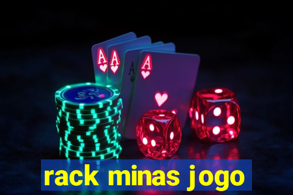 rack minas jogo