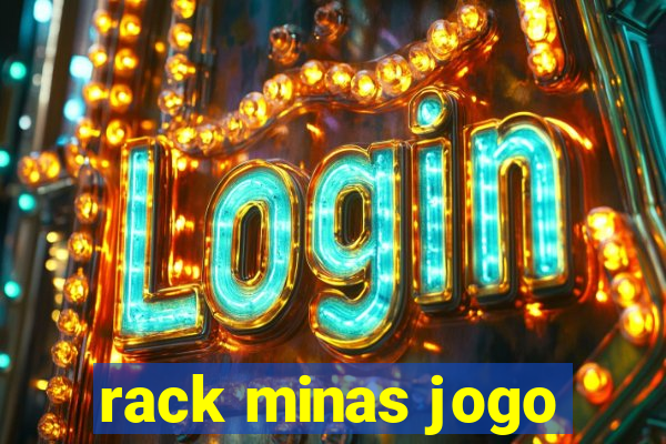 rack minas jogo