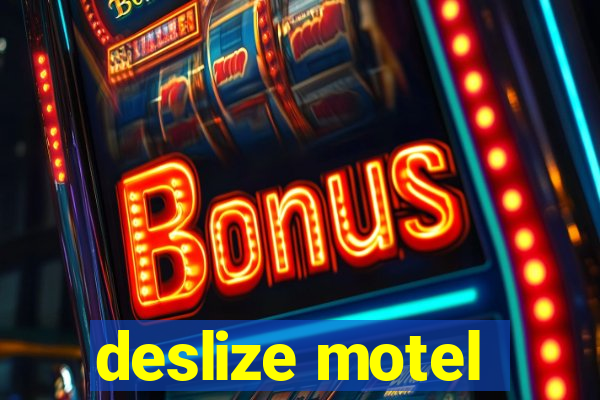 deslize motel