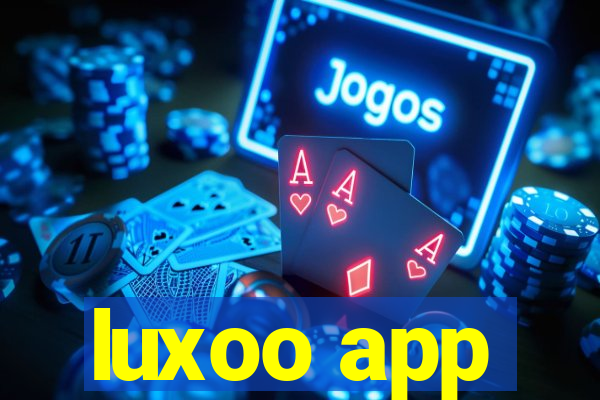 luxoo app