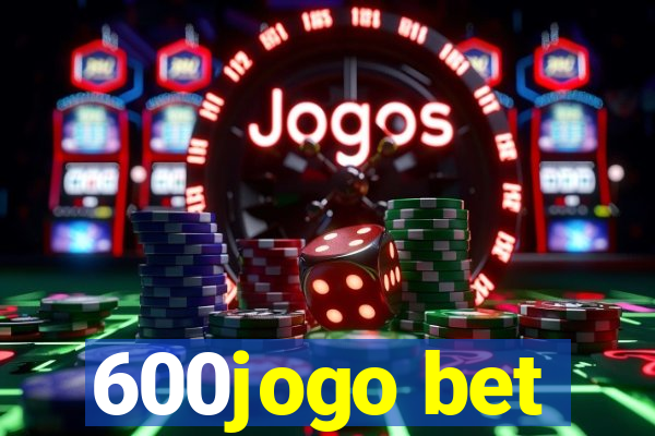 600jogo bet