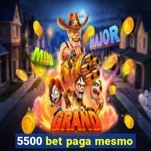 5500 bet paga mesmo