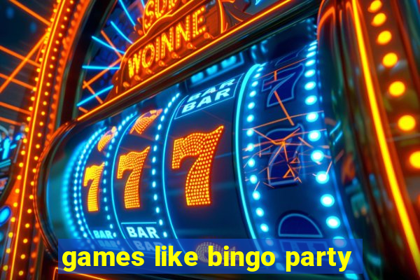 games like bingo party