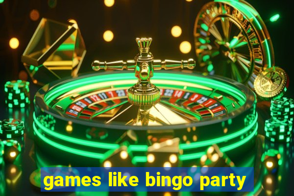 games like bingo party