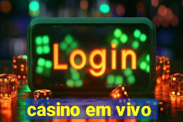 casino em vivo