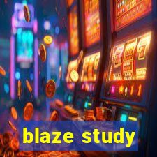 blaze study