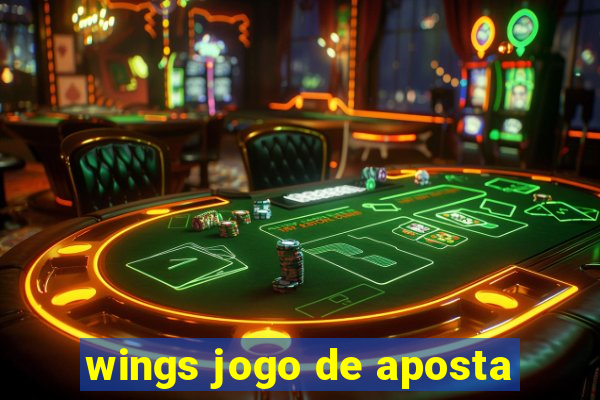 wings jogo de aposta