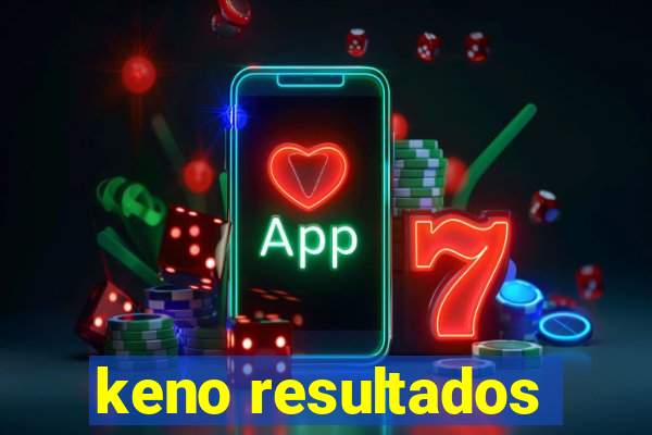 keno resultados