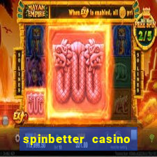 spinbetter casino no deposit bonus