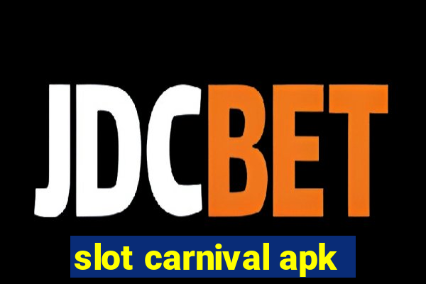 slot carnival apk