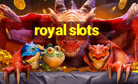 royal slots