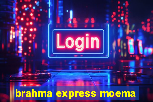 brahma express moema