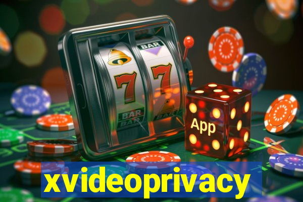 xvideoprivacy