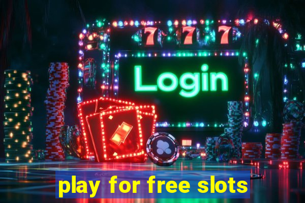 play for free slots