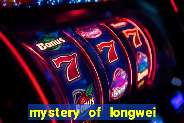 mystery of longwei slot gratis