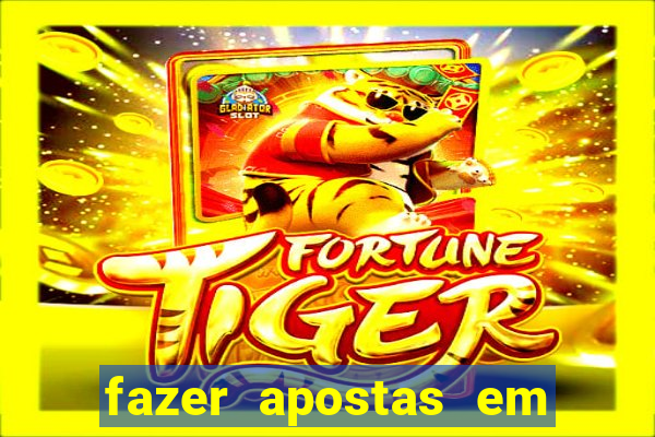 fazer apostas em jogos de futebol