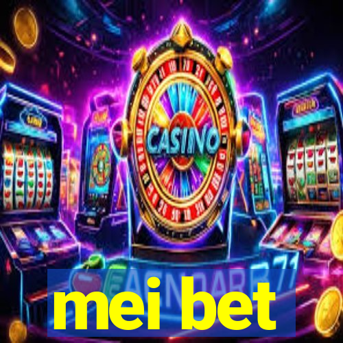 mei bet