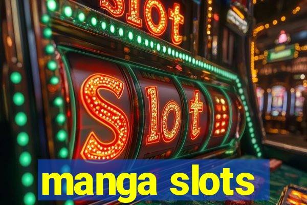 manga slots