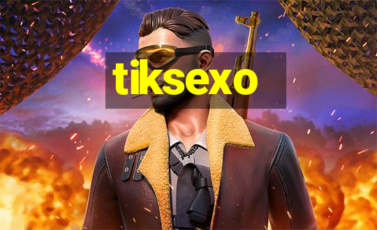 tiksexo