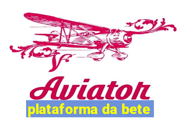 plataforma da bete