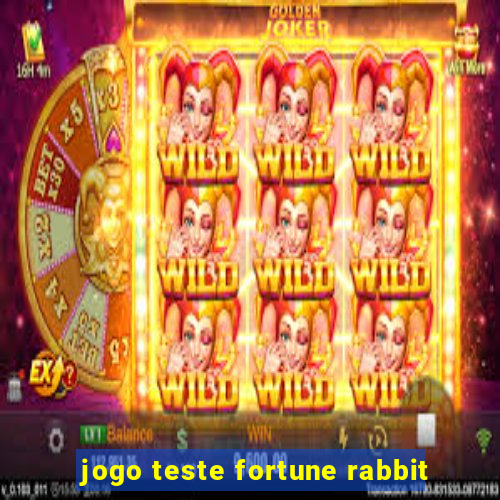 jogo teste fortune rabbit