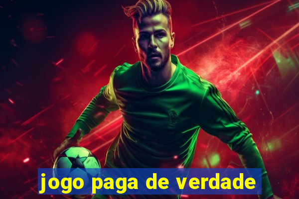 jogo paga de verdade