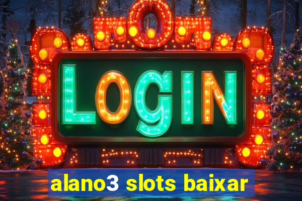 alano3 slots baixar