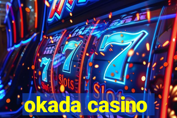 okada casino