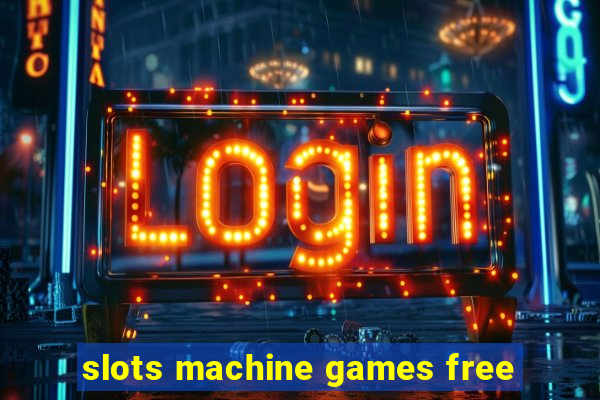 slots machine games free