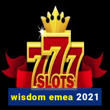 wisdom emea 2021