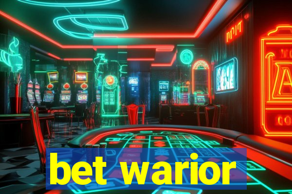 bet warior