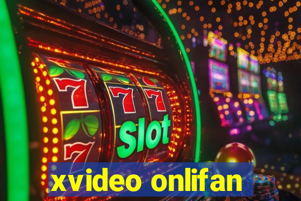 xvideo onlifan