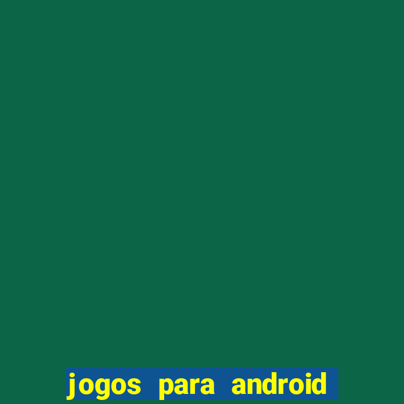 jogos para android em apk