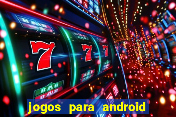 jogos para android em apk