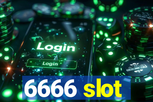 6666 slot