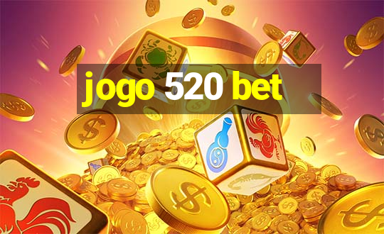 jogo 520 bet