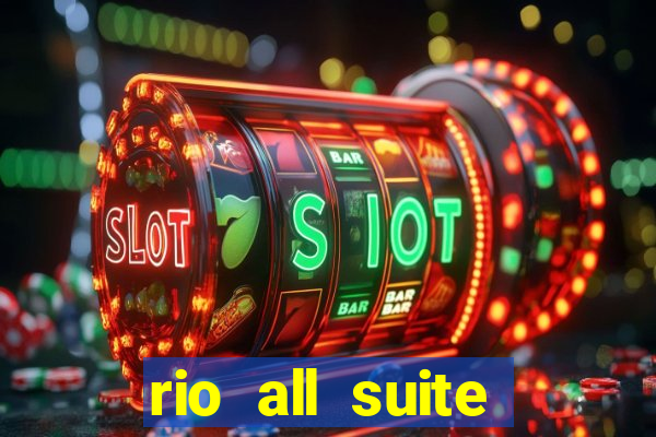 rio all suite hotel & casino