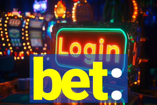 bet: