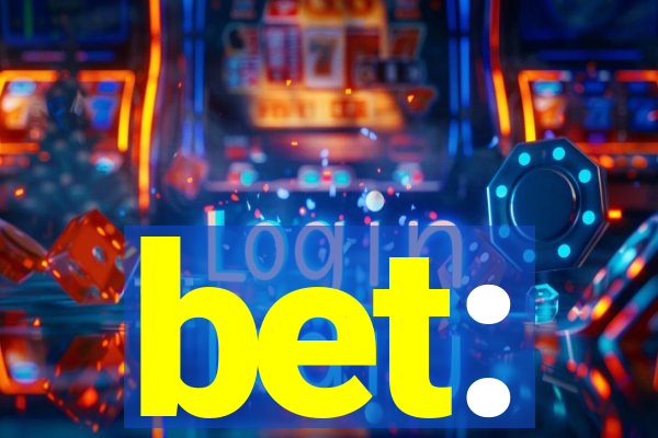 bet: