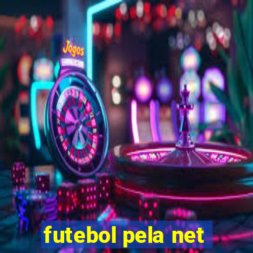 futebol pela net