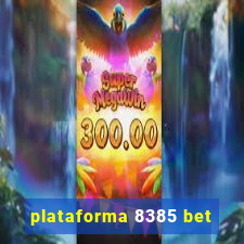 plataforma 8385 bet