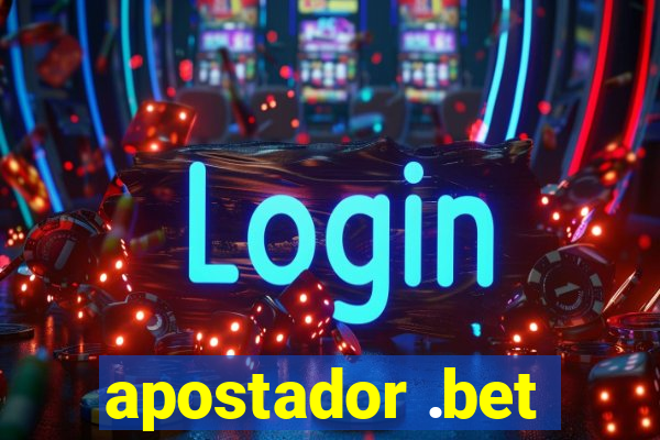 apostador .bet