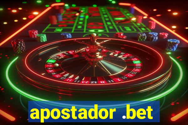 apostador .bet