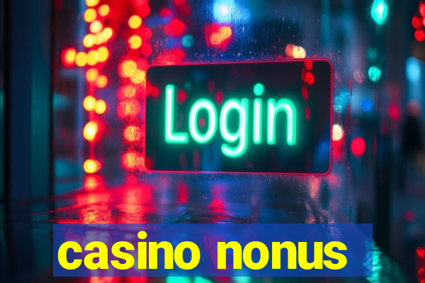 casino nonus