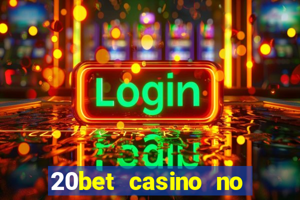 20bet casino no deposit bonus