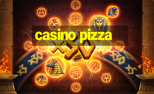 casino pizza