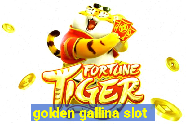 golden gallina slot