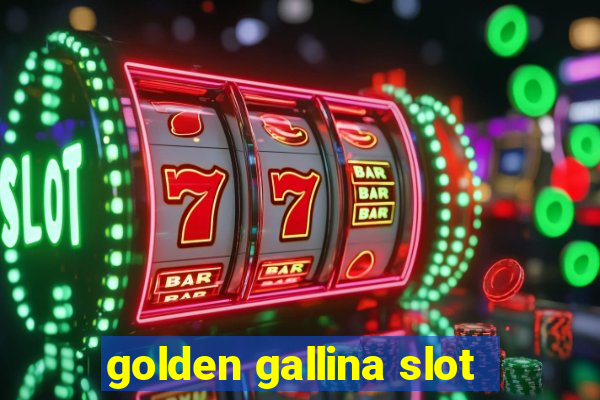 golden gallina slot