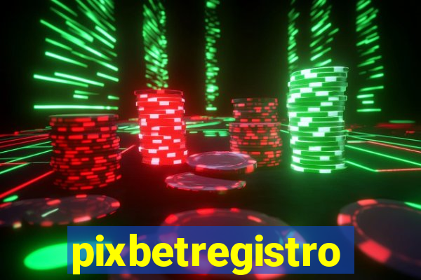 pixbetregistro