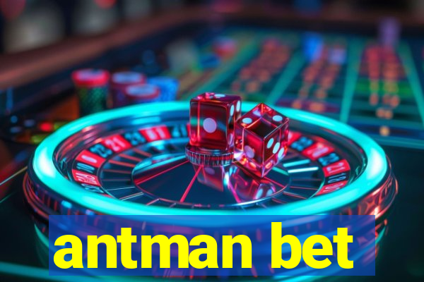 antman bet